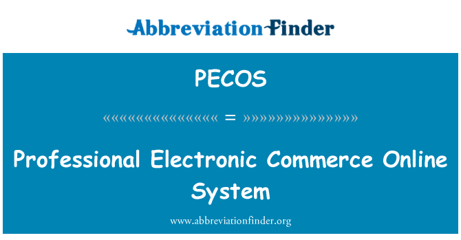 PECOS: מערכת מקוונת מסחר אלקטרוני מקצועי