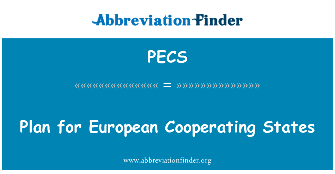 PECS: Plan for European Cooperating States