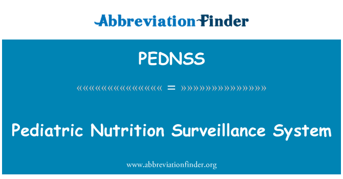 PEDNSS: Система спостереження педіатричного харчування