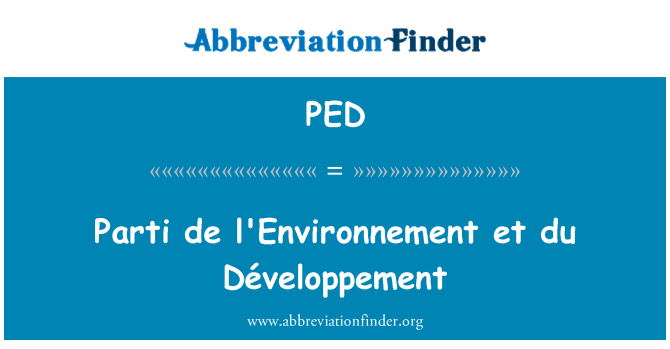 PED: Parti de l'Environnement et du Développement