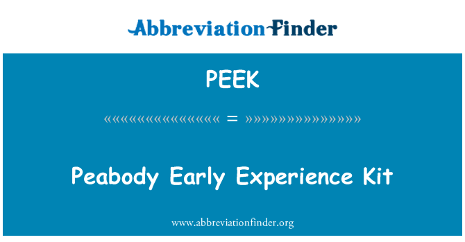 PEEK: Peabody kmieni esperjenza Kit