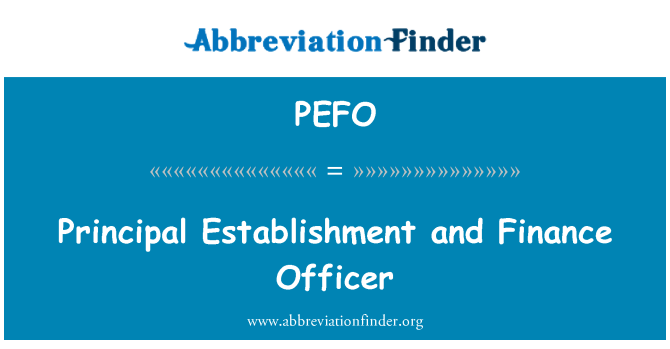 PEFO: Penubuhan utama dan pegawai kewangan