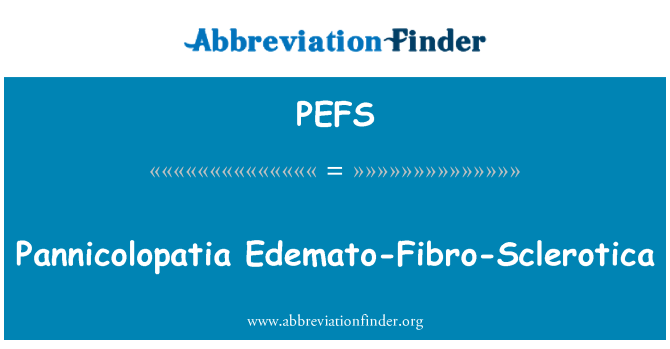 PEFS: Pannicolopatia Edemato-Fibro-Sclerotica