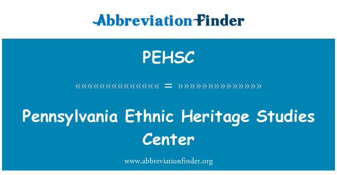PEHSC: Pennsylvania etnično dediščino študije Center