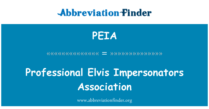 PEIA: Cymdeithas Impersonators Elvis proffesiynol