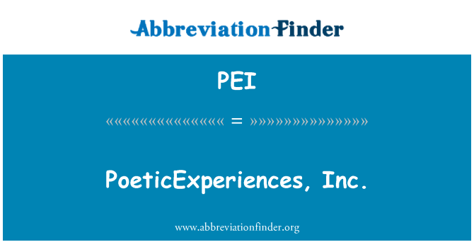 PEI: PoeticExperiences, Inc.