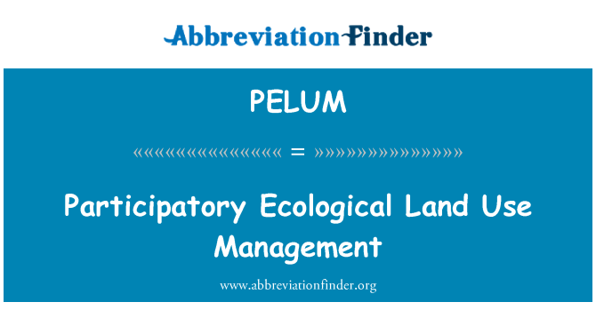 PELUM: 참여 생태 토지 이용 관리