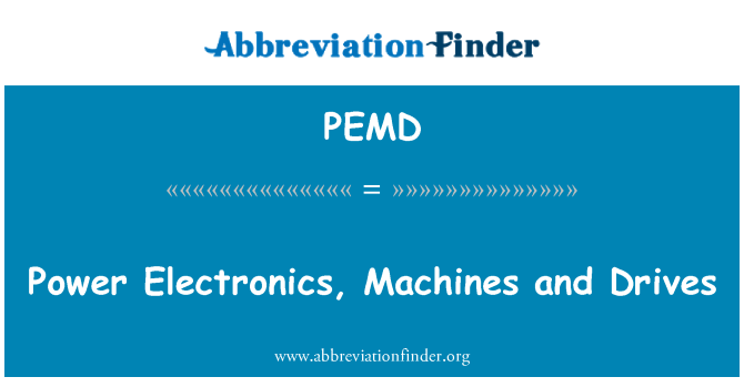 PEMD: Leistungselektronik, Maschinen und Antriebe