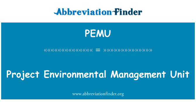 PEMU: Project Environmental Management Unit