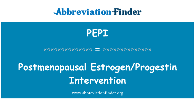 PEPI: Postmenopauzální Estrogen/Progestin intervence