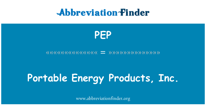 PEP: Prijenosni energija proizvodi, Inc.