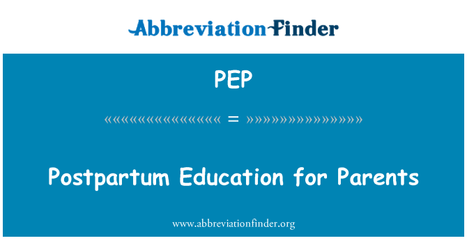 PEP: Postpartum Education for Parents