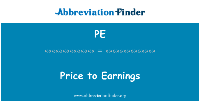 PE: Price to Earnings