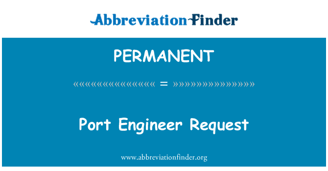 PERMANENT: Port Engineer Request