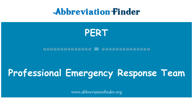 PERT: Professional Emergency Response Team