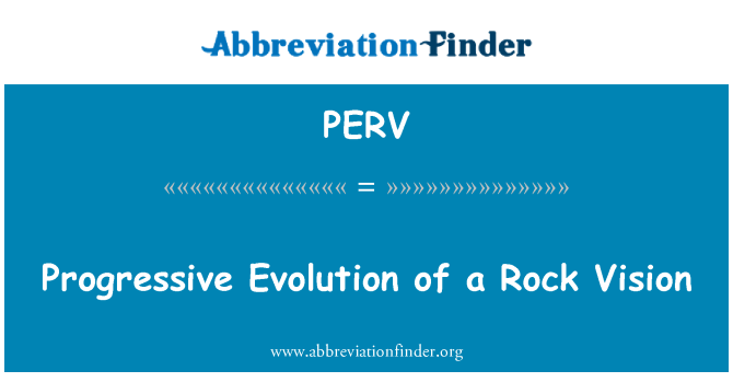 PERV: Evolución progresiva de una visión de roca