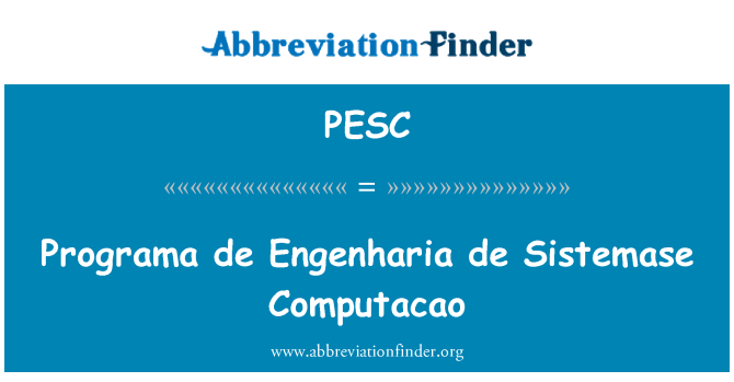 PESC: Programa de Engenharia de Sistemase Computacao