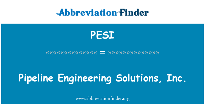 PESI: خط لوله مهندسی راه حل، Inc.