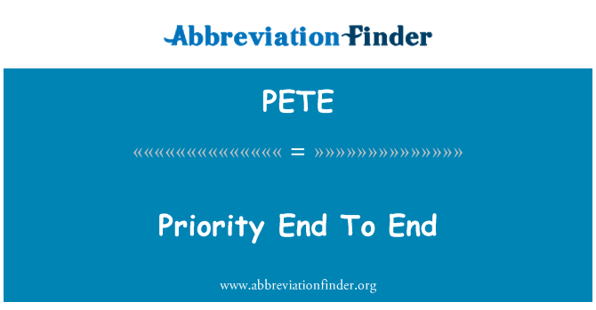 PETE: עדיפות מקצה לקצה