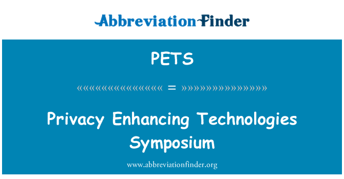PETS: حریم خصوصی افزایش فن آوری های سمپوزیوم