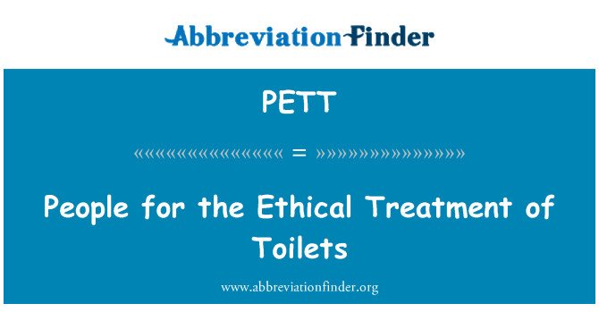 PETT: Pobl ar gyfer y driniaeth moesegol toiledau