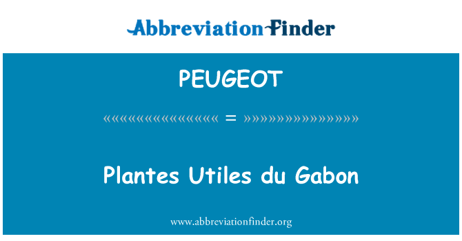 PEUGEOT: Сада Utiles du Габон