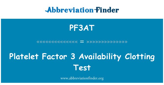 PF3AT: Blodplater faktor 3 tilgjengelighet Clotting Test