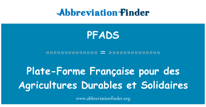 PFADS: Vala plaadi-Forme Française des Agricultures seotud kestvuskaupade ja Solidaires