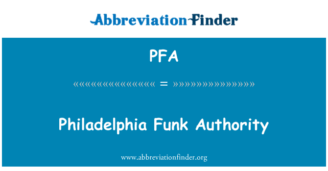 PFA: Philadelphia Funk Authority