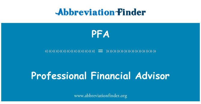 PFA: Cố vấn tài chính chuyên nghiệp
