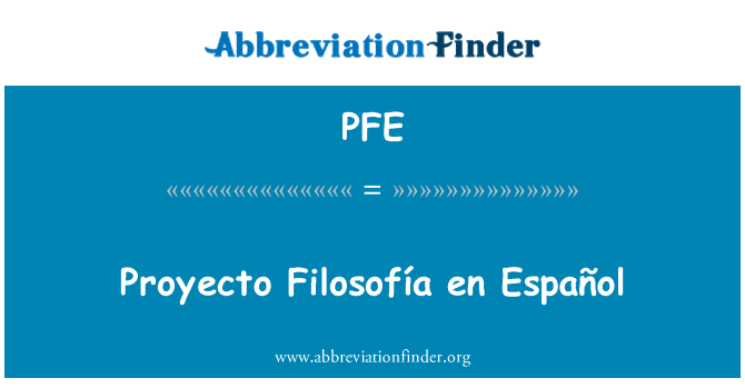 PFE: Proyecto Filosofía en Español