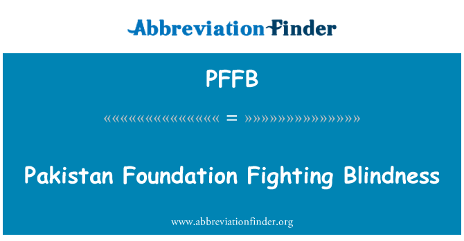 PFFB: Pakistan Foundation Fighting Blindness