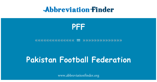 PFF: پاکستان فٹ بال فیڈریشن