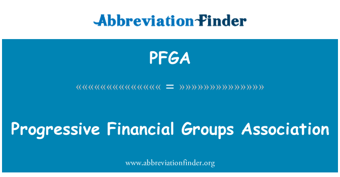 PFGA: Progresivní finanční skupiny asociace