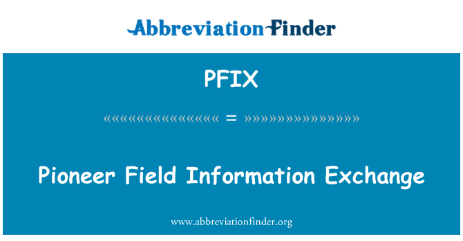 PFIX: الرواد في مجال تبادل المعلومات