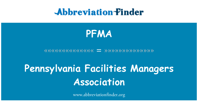 PFMA: Pennsylvania Ausstattung Managers Association