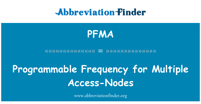 PFMA: Programmierbare Frequenz für mehrere Access-Knoten