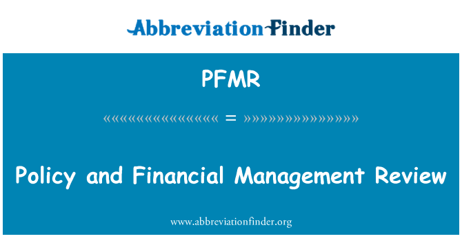 PFMR: นโยบายและการบริหารการเงินตรวจสอบ