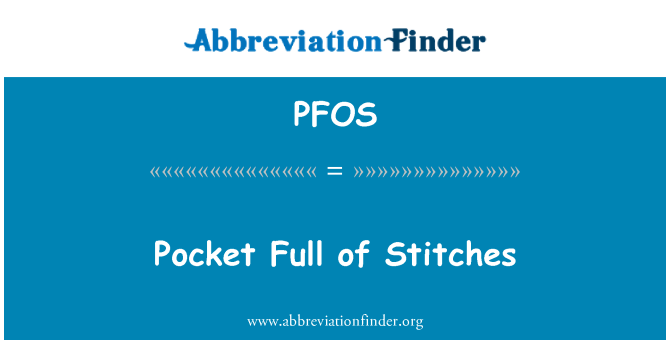 PFOS: ステッチの完全なポケット