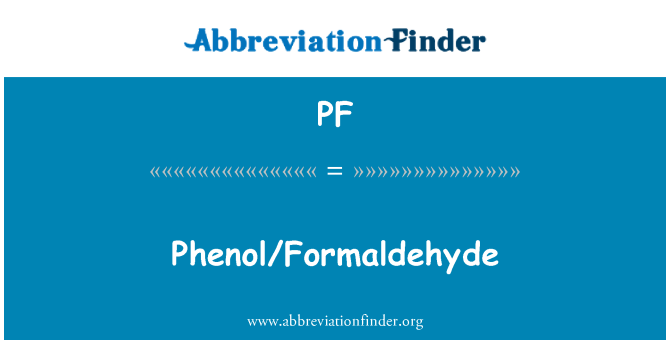 PF: Fenol/formaldehyd