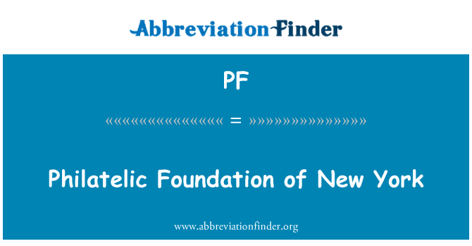 PF: Filatèlica Foundation de Nova York