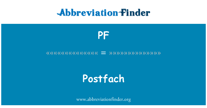 PF: Postfach