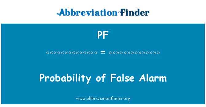 PF: Probabilitat de falsa alarma