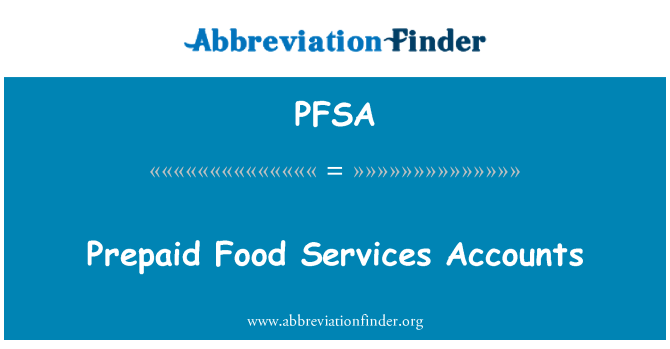 PFSA: پری پیڈ غذائی خدمات اکاؤنٹس