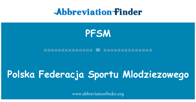 PFSM: Sportu Mlodziezowego Federacja لهستان