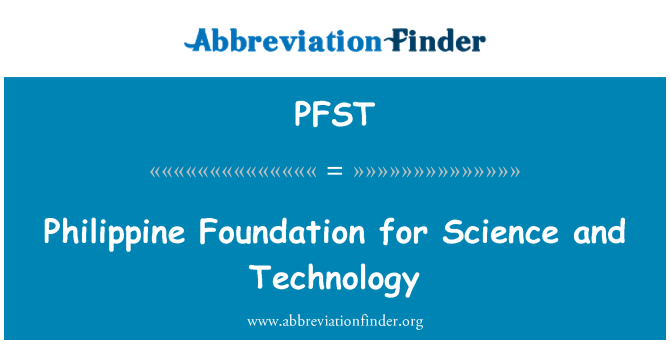 PFST: Filipina Yayasan untuk ilmu pengetahuan dan teknologi