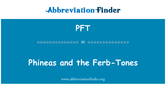 PFT: Phineas and the Ferb-Tones