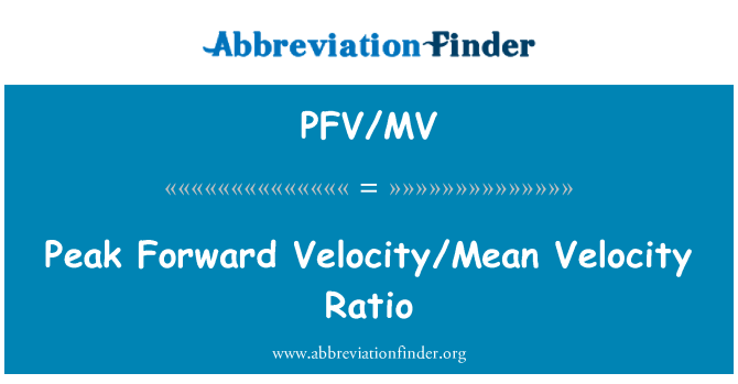 PFV/MV: Pic endavant velocitat/mitjana velocitat proporció