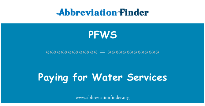 PFWS: Paying for Water Services