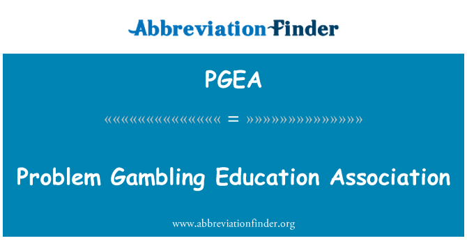 PGEA: Problem Gambling Education Association